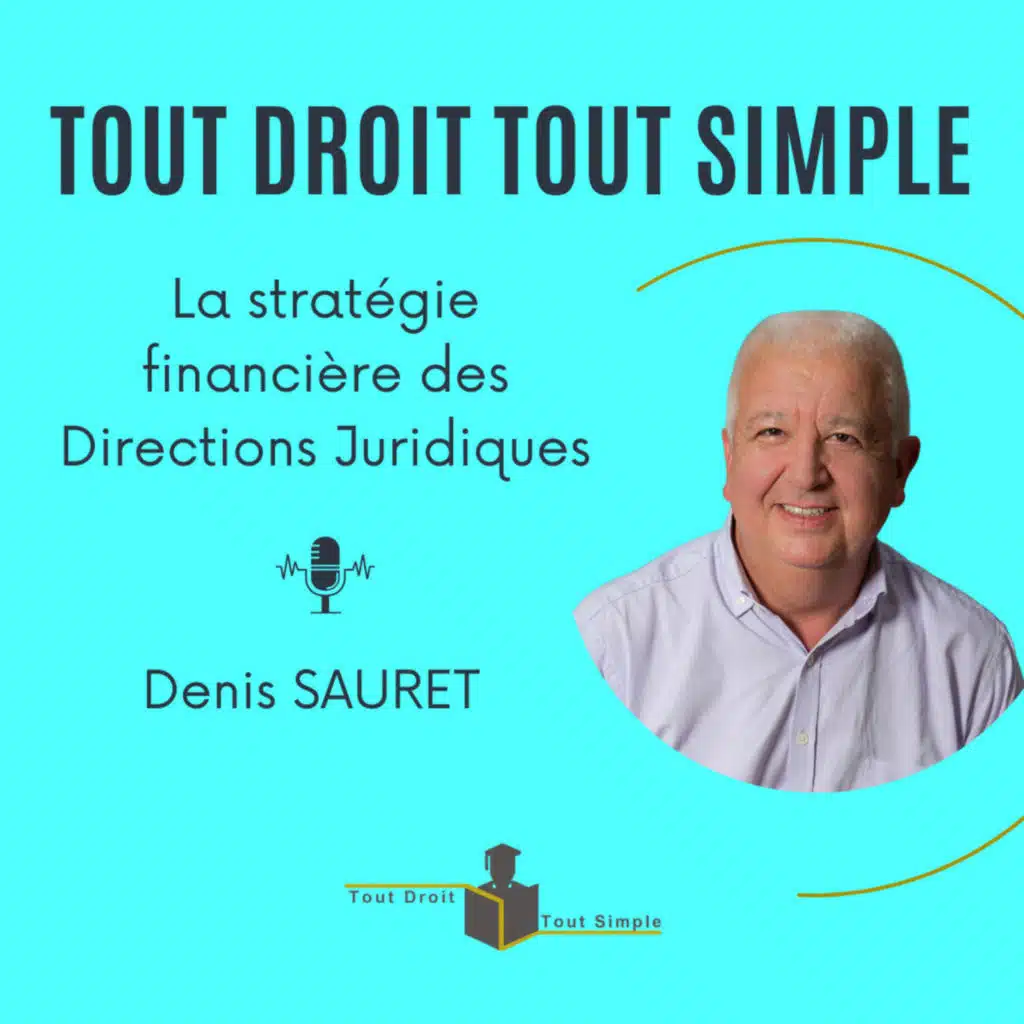 Elaborer une stratégie financière pour les Directions juridiques - Denis Sauret