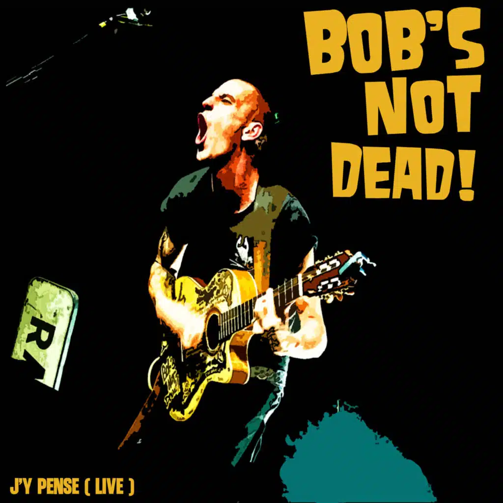 Bob's NoT Dead!