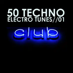 50 Techno Electro Tunes: Vol.01
