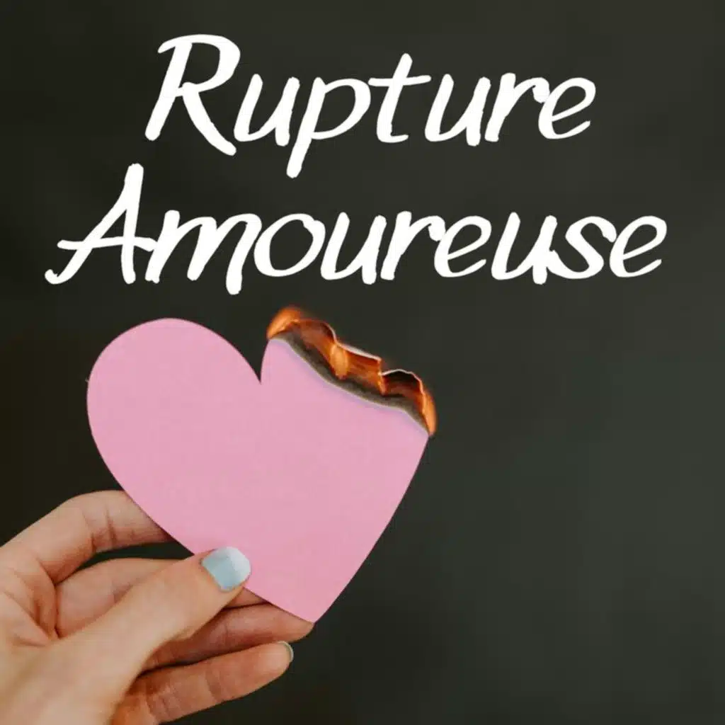 Rupture Amoureuse