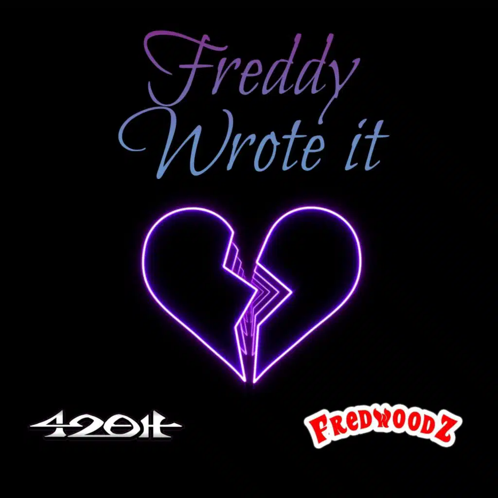 Freddy Wrote It