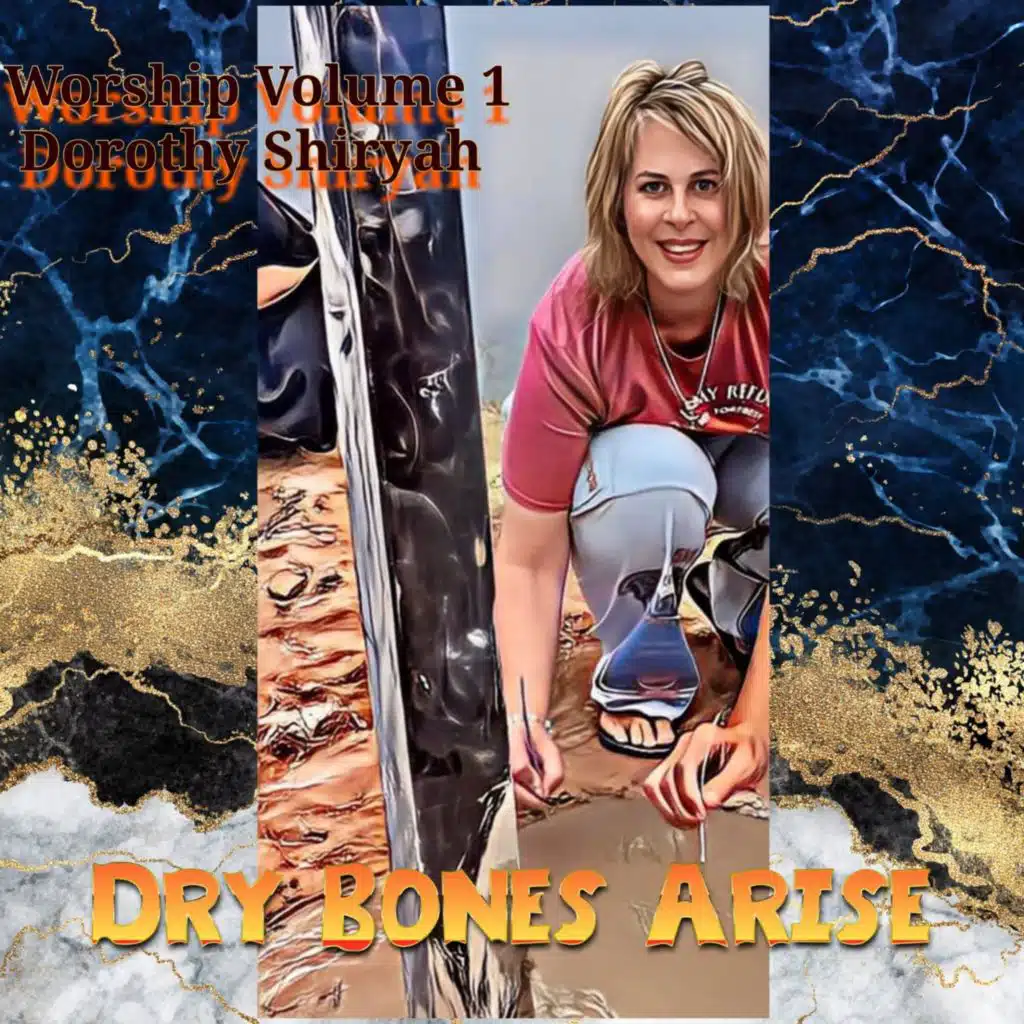 Dry Bones ARISE (Worship Volume 1)