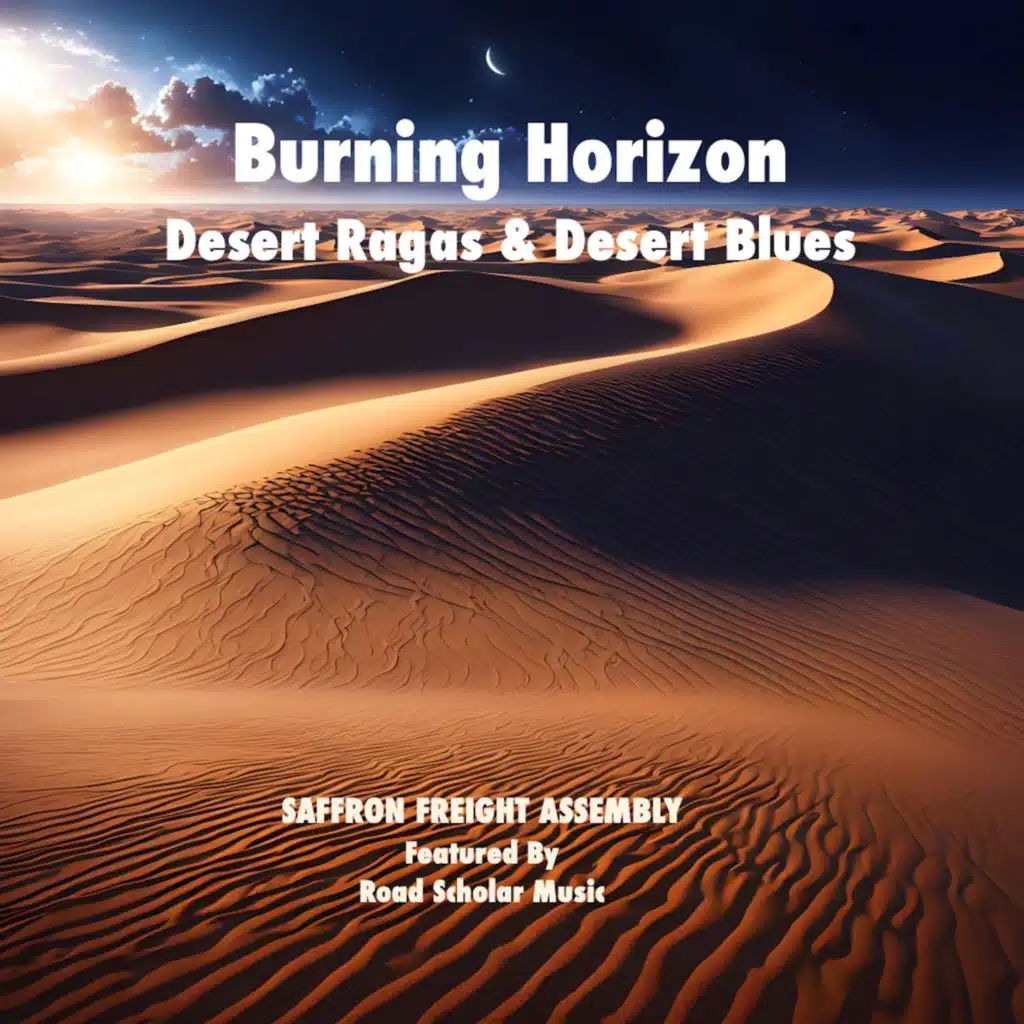 Burning Horizon: Desert Ragas & Delta Blues