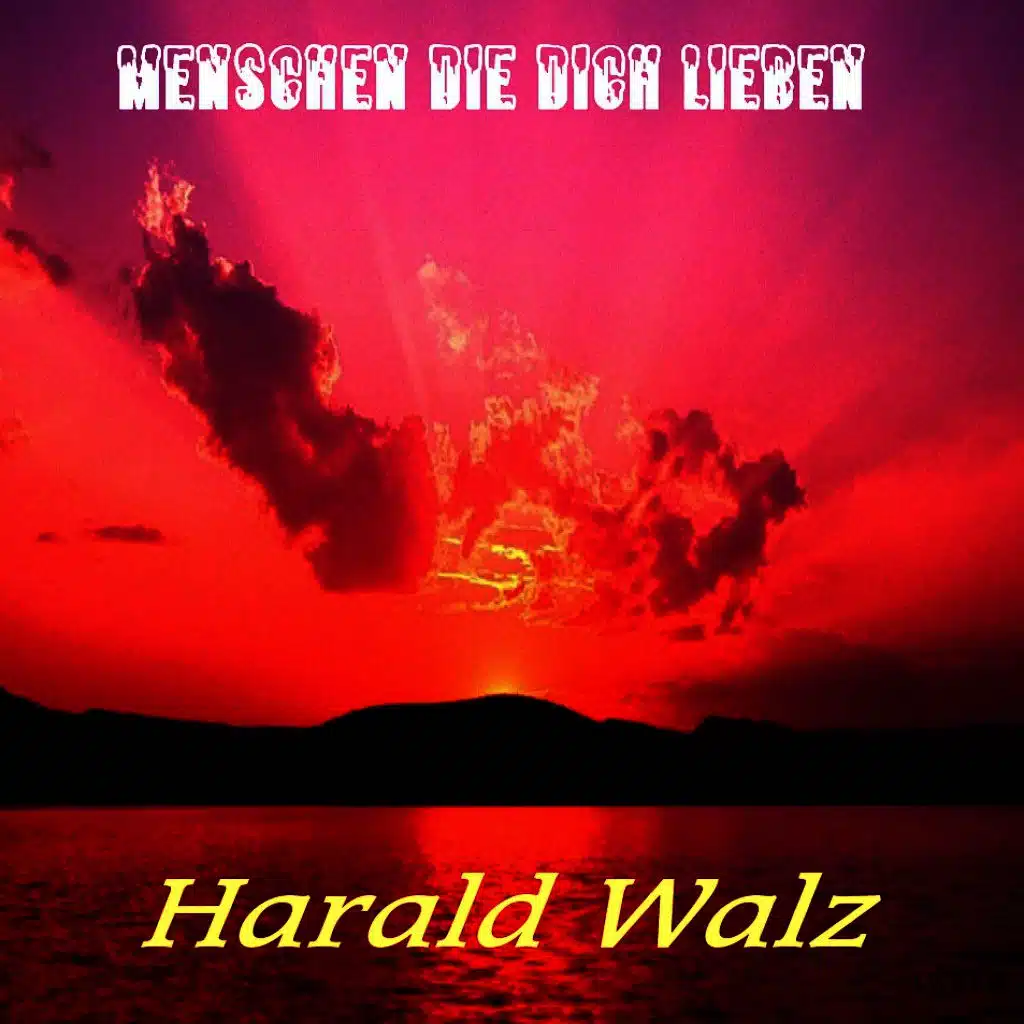 Menschen die dich lieben