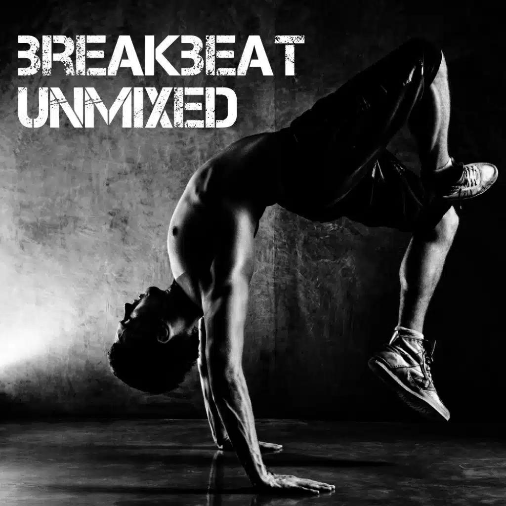 Breakbeat Unmixed