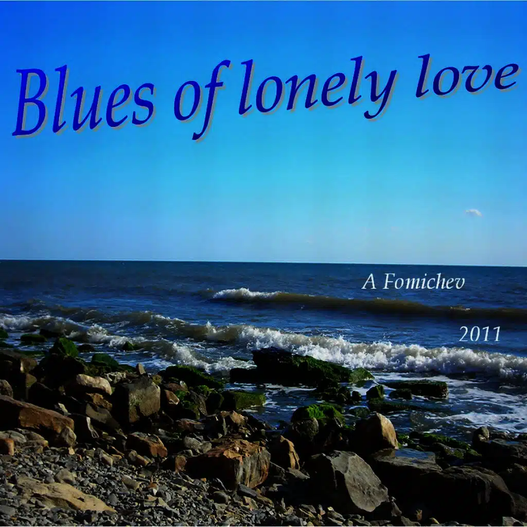 Blues of Lonely Love