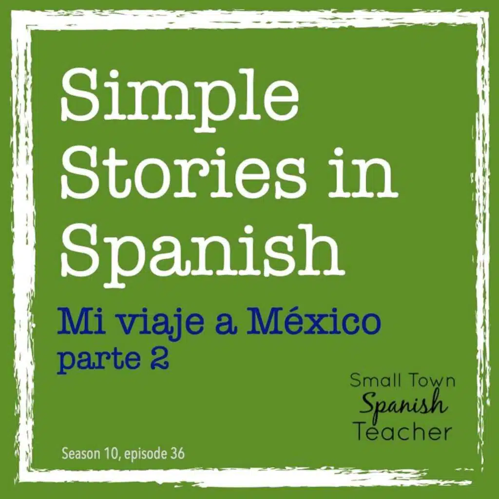 Mi viaje a México, parte 2