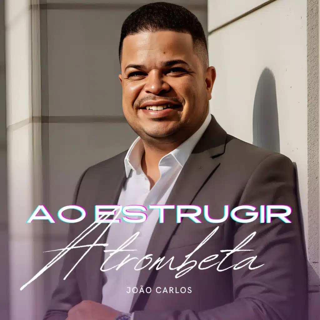 Ao Estrugir a Trombeta