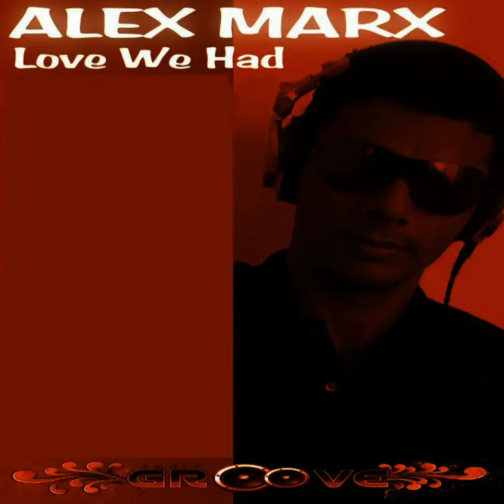 Love We Had (Rogerio Marc Remix)