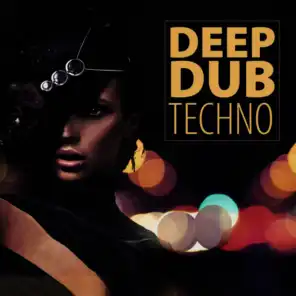 Deep Dub Techno
