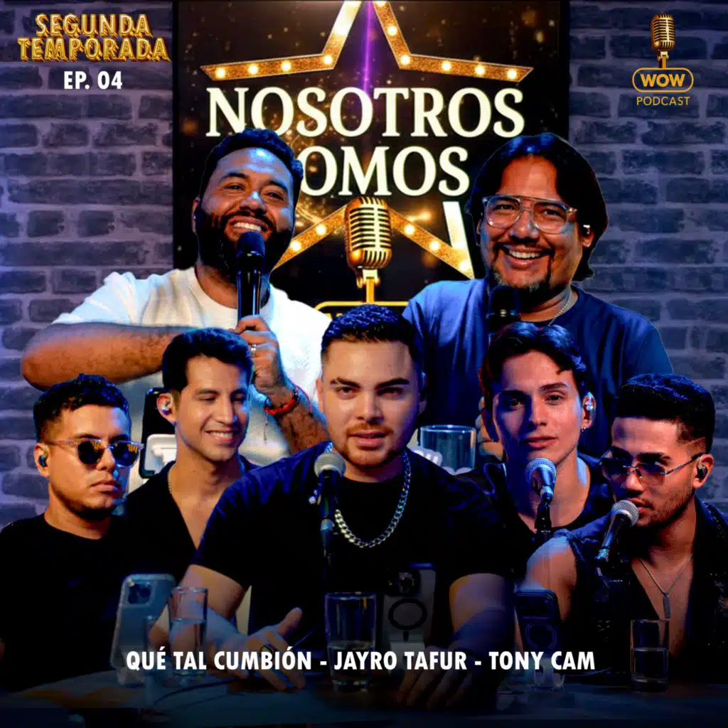 Nosotros Somos T2 EP 04 (feat. Jayro Tafur, Tony Cam & Qué tal Cumbión!)