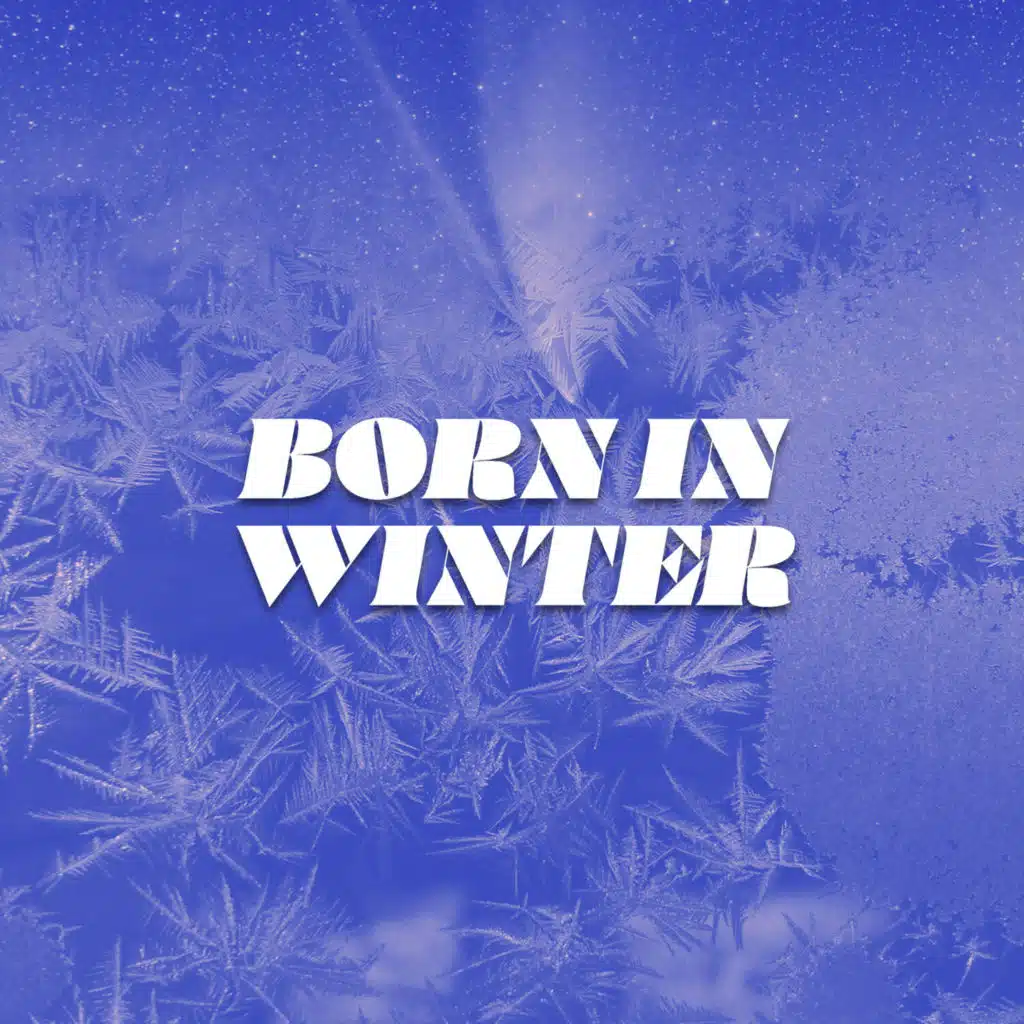 Born in Winter