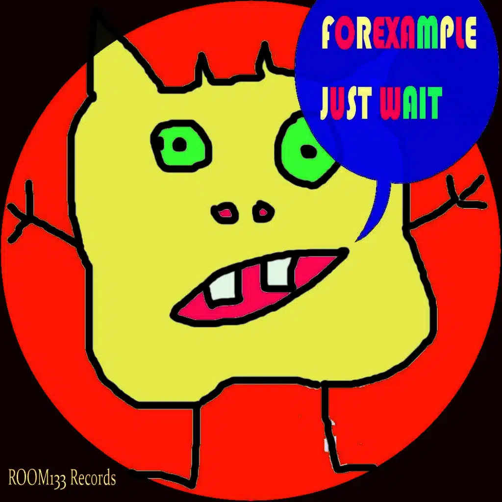 Just Wait (Original Mix)