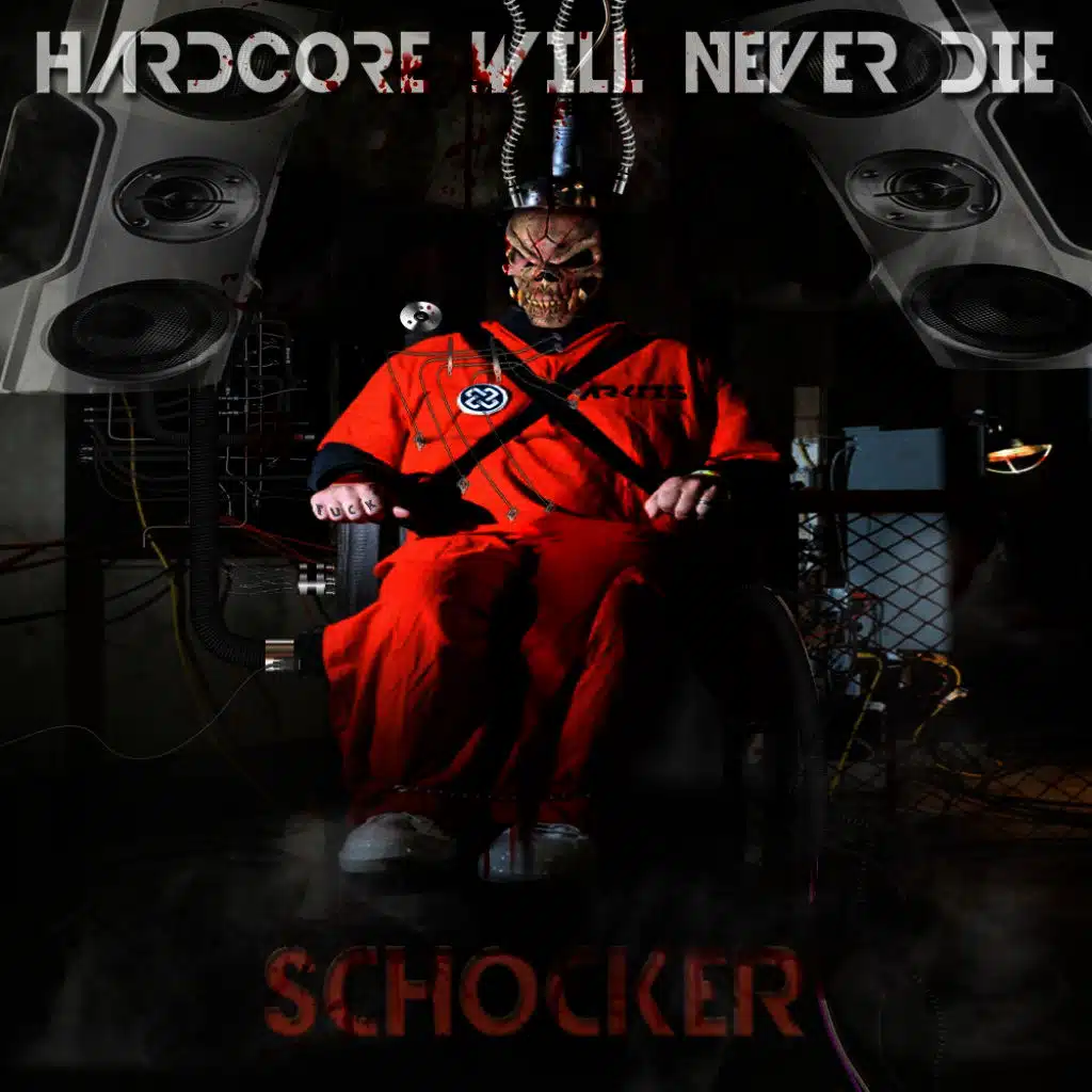 Hardcore Will Never Die Schocker