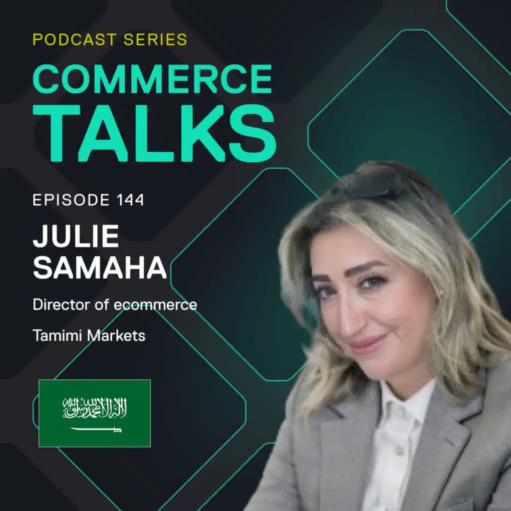 #144 - Challenges of implementing click-and-collect, solved  - Julie Samaha, Tamimi Markets