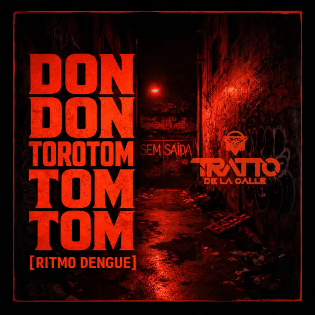 Don Don Torotom Tom Tom [Ritmo Dengue] (feat. MC PR)