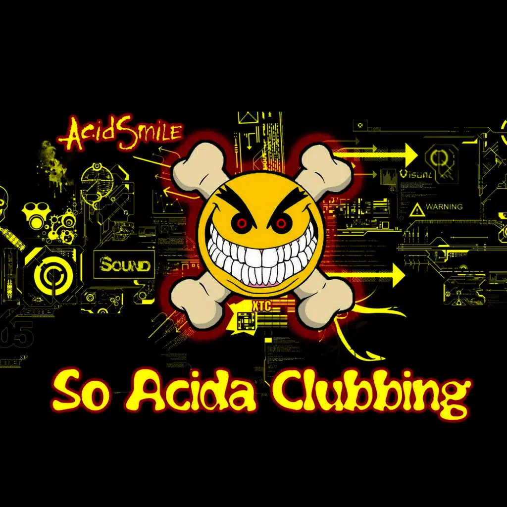 So Acida Clubbing