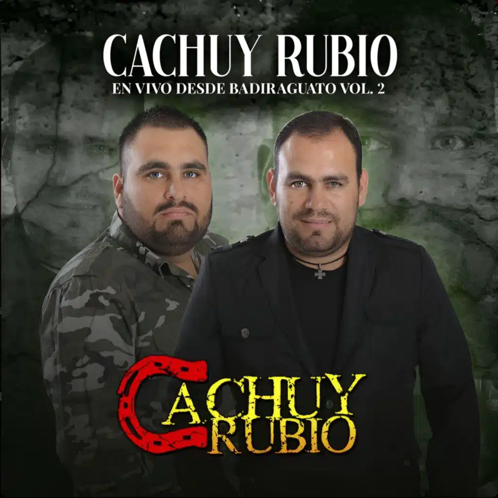 Cachuy Rubio Y Sus Compas En Vivo Desde Badiraguato vol.2