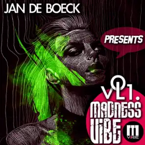 Jan De Boeck Presents Madness Vibe Vol 1.