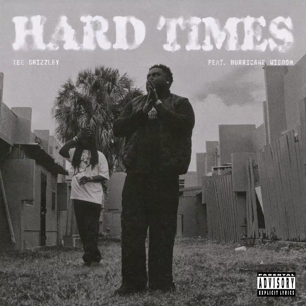 Hard Times (feat. Hurricane Wisdom)