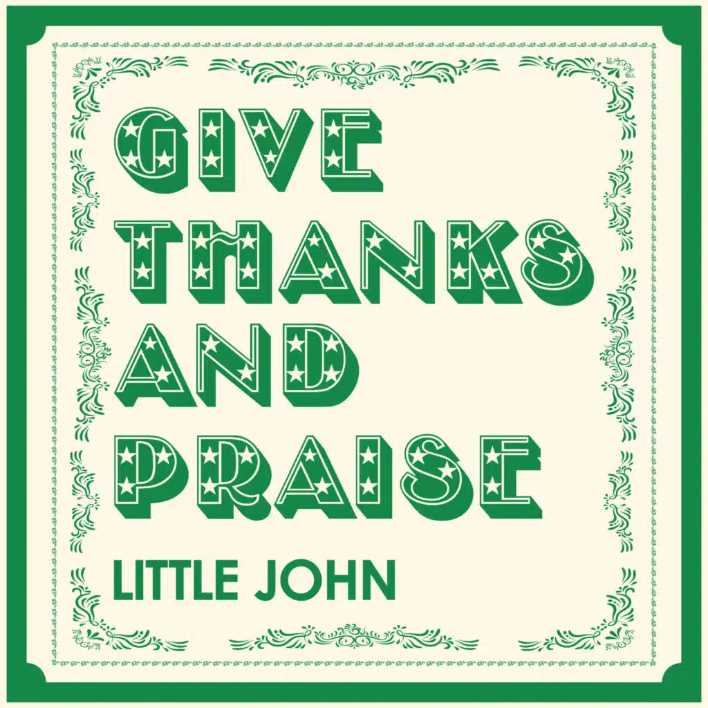 Give Thanks And Praise