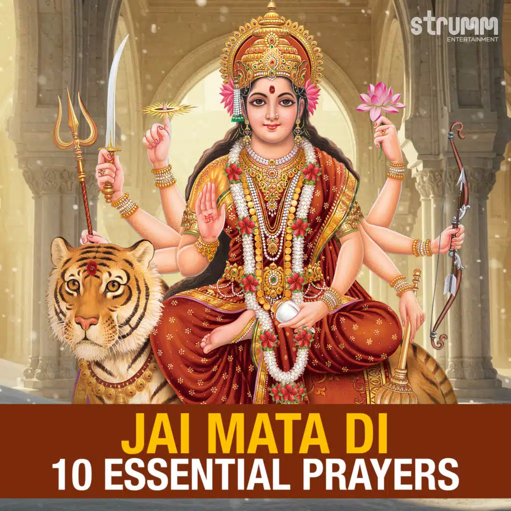 Jai Mata Di – 10 Essential Prayers