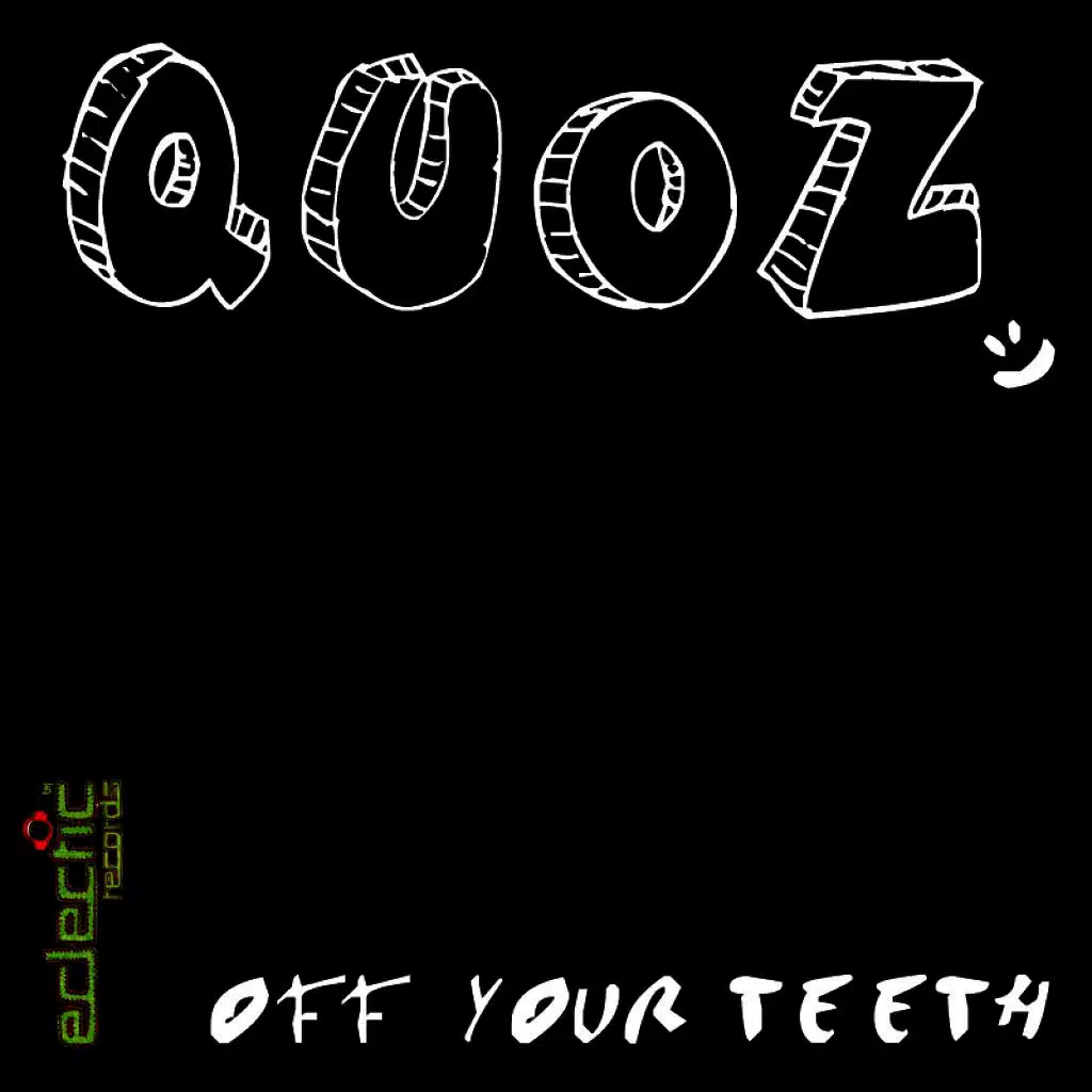 Off Your Teeth