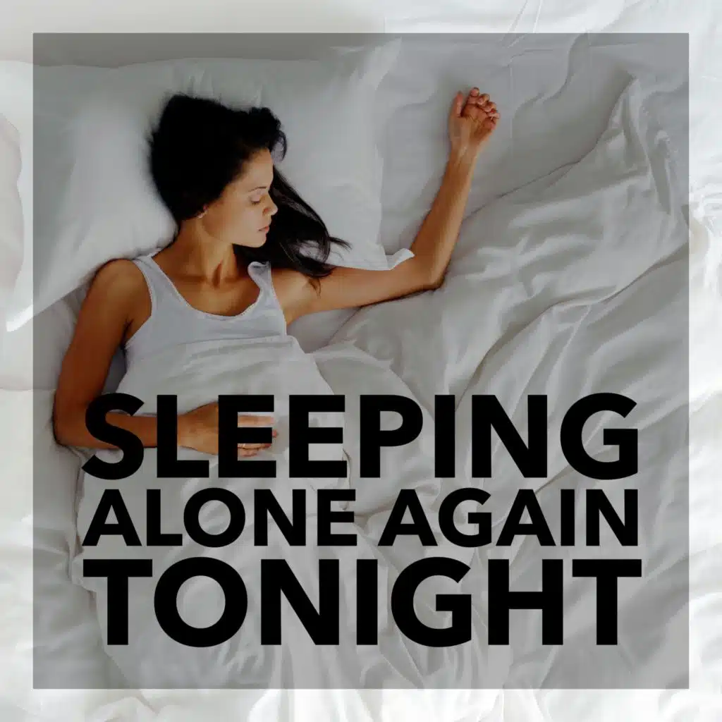 Sleeping Alone Again Tonight (DUPLICATE PRODUCT - DO NOT USE)