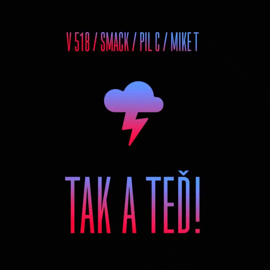 Tak a teď! (feat. Smack One)