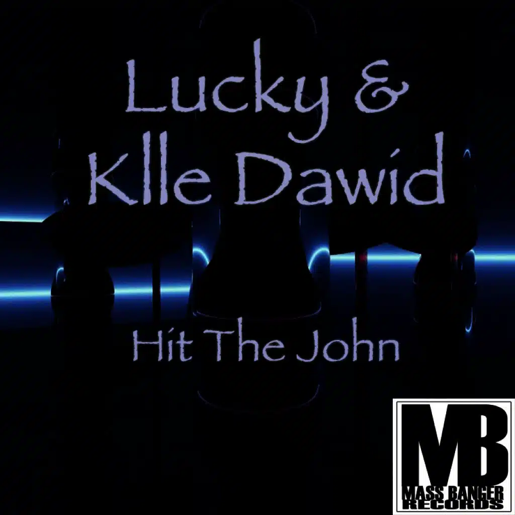 Hit the John