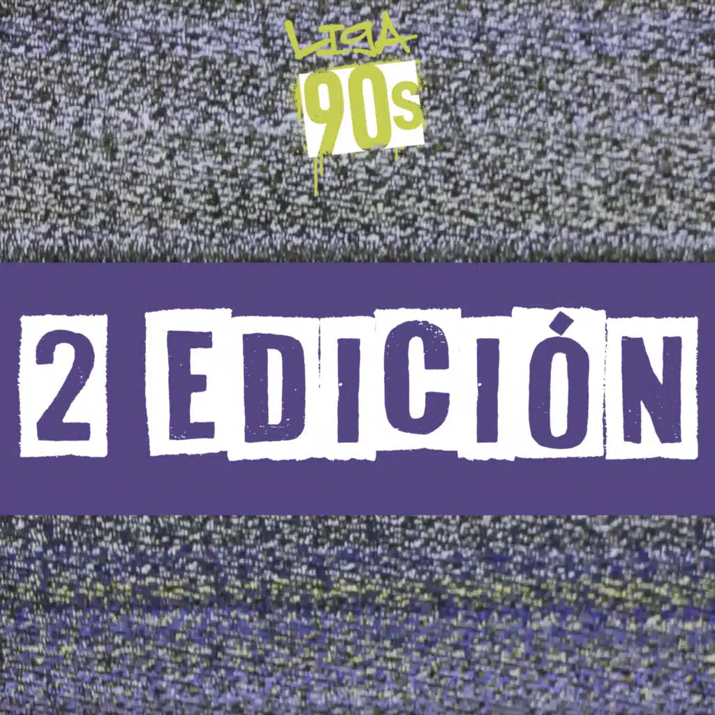 Liga 90"s Edición 2