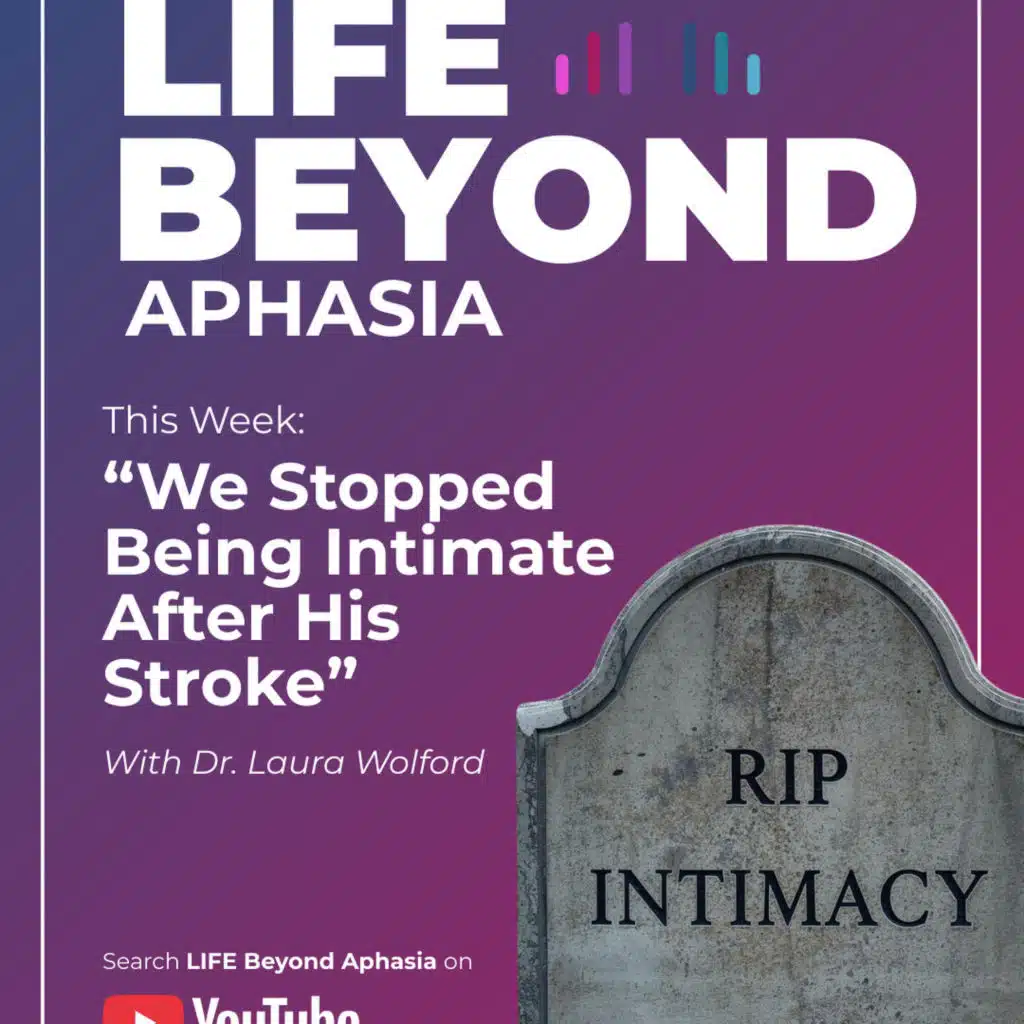 #185 From Nurse Mode to Wife Mode: Can Physical Intimacy Come Back After Stroke?