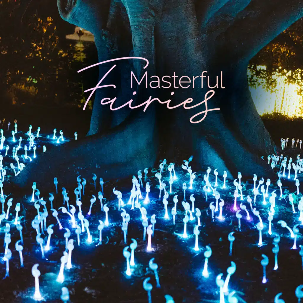 Masterful Fairies