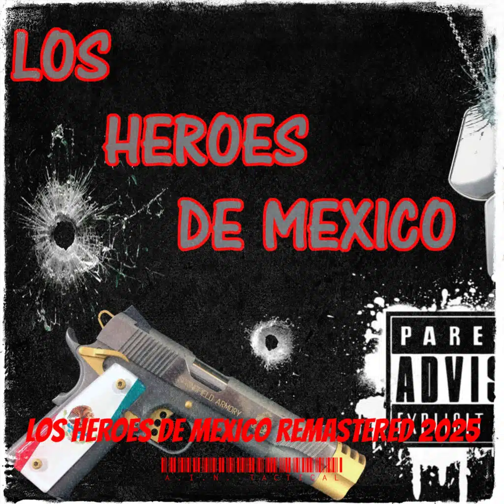 Los Heroes De Mexico Remastered 2025
