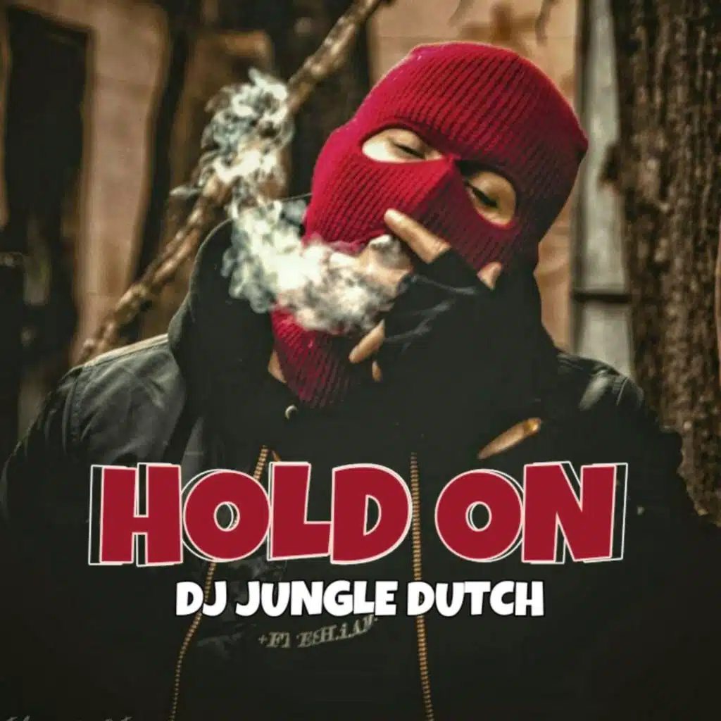 JUNGLE DUTCH HOLD ON