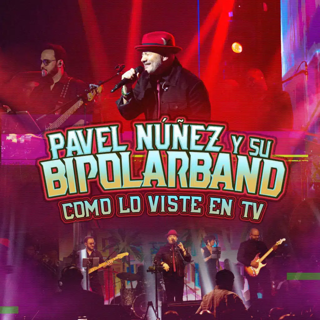 Pavel Nuñez Y Su Bipolarband Como Lo Viste En TV