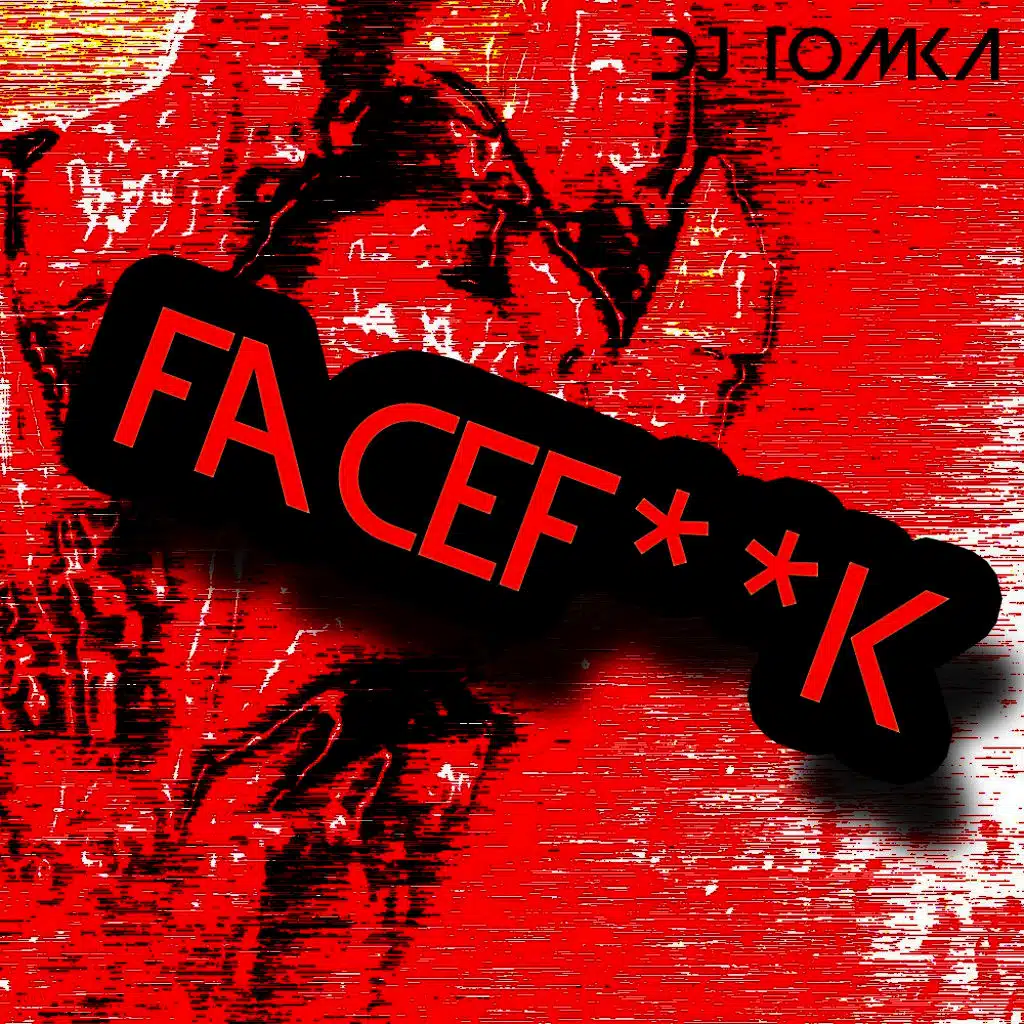 Facef**k (Extended)