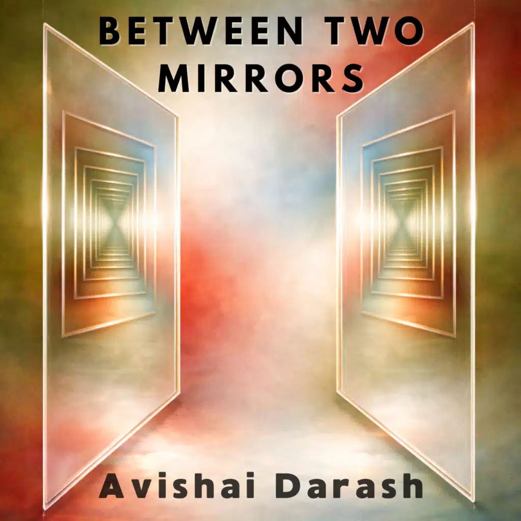 Between Two Mirrors