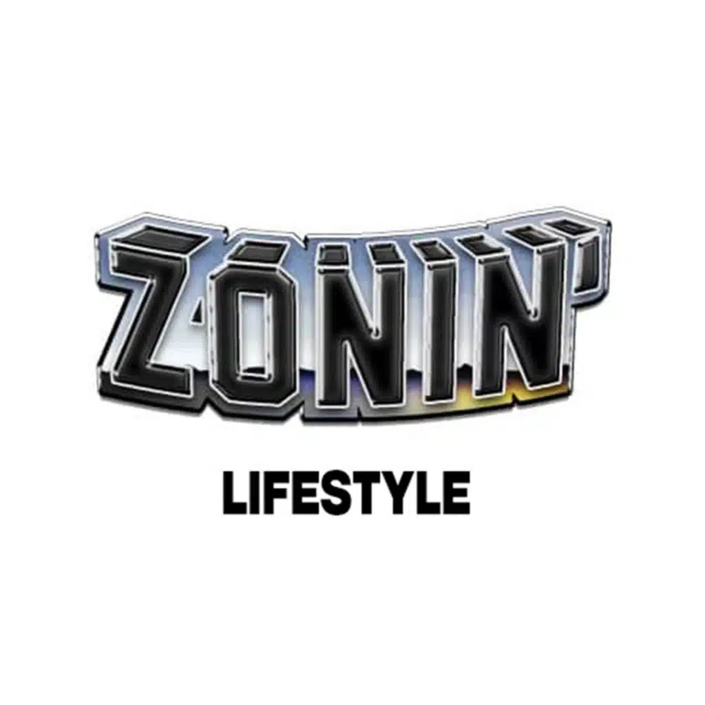 ZONIN' Lifestyle (Radio Edit)
