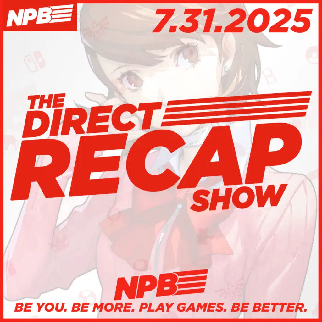 DIRECT RECAP 7.31.2025: Persona 3 Reload, Monster Hunter Stories 3, Octopath Traveler 0, and More