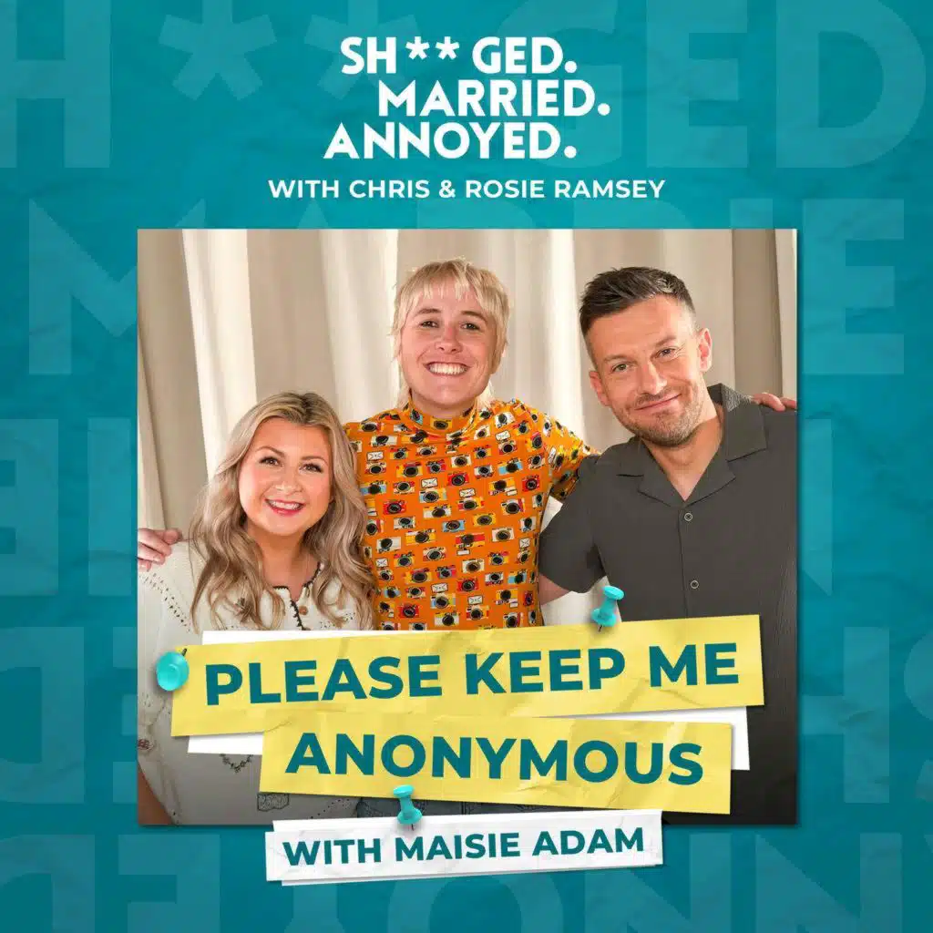 Please Keep Me Anonymous with Maisie Adam