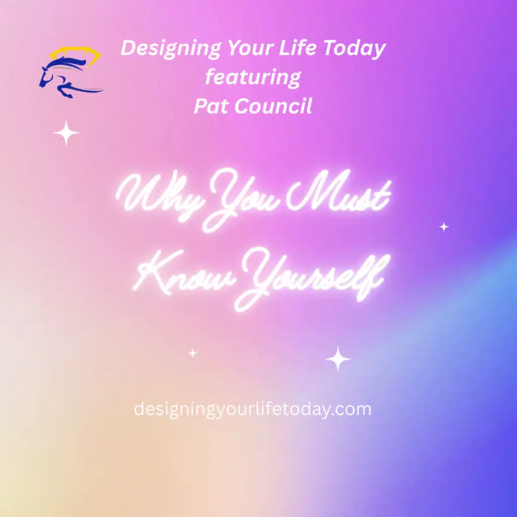 Why You Must Know Yourself