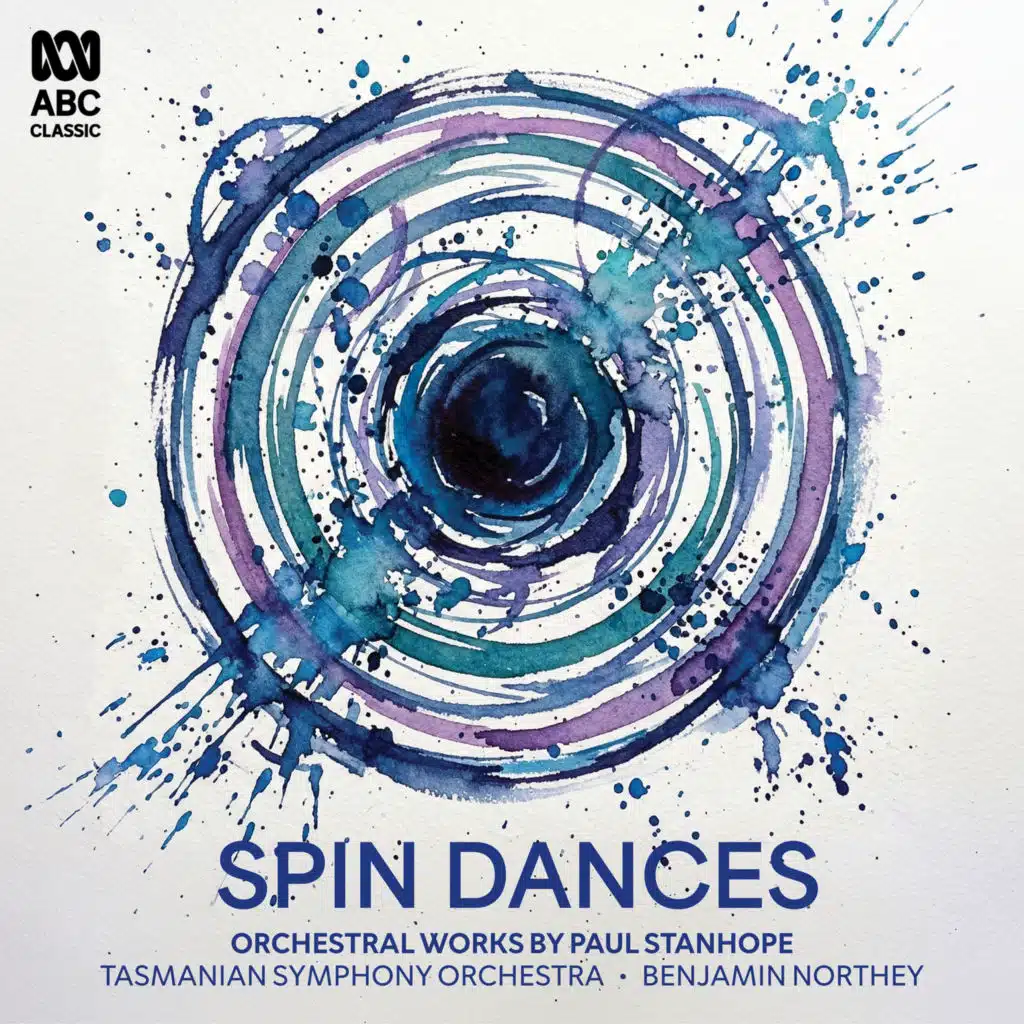 Paul Stanhope: Spin Dances