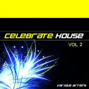 Celebrate House Vol 2