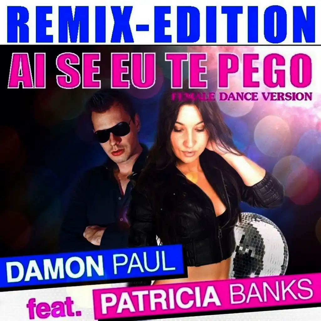 Ai Se Eu Te Pego - Remix Edition