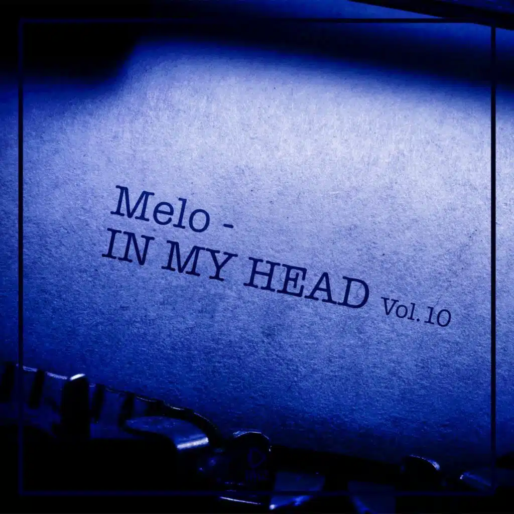 Melo in My Head, Vol. 10