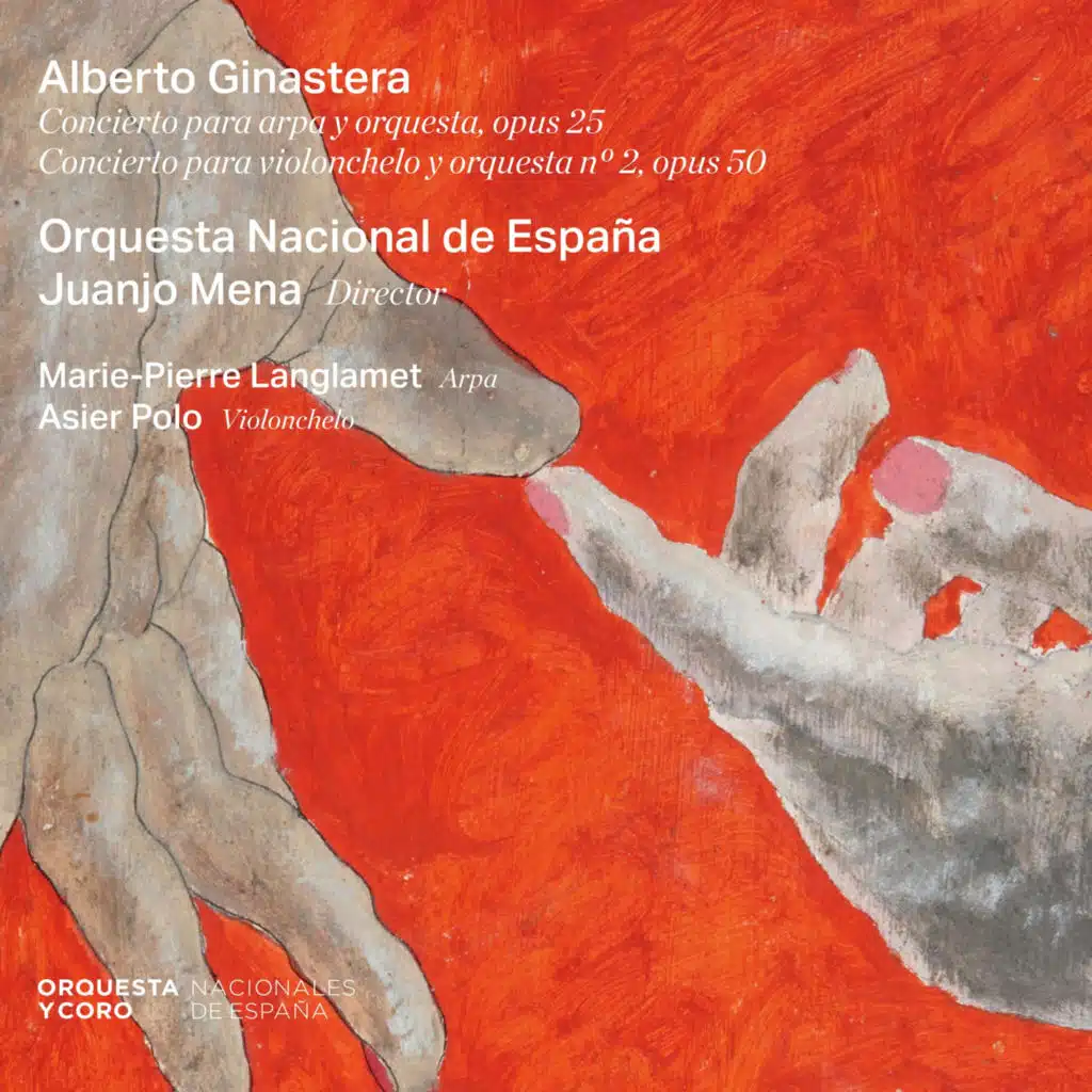 ALBERTO GINASTERA: Concierto para arpa y orquesta opus 25 / Concierto para violonchelo y orquesta No. 2 opus 50
