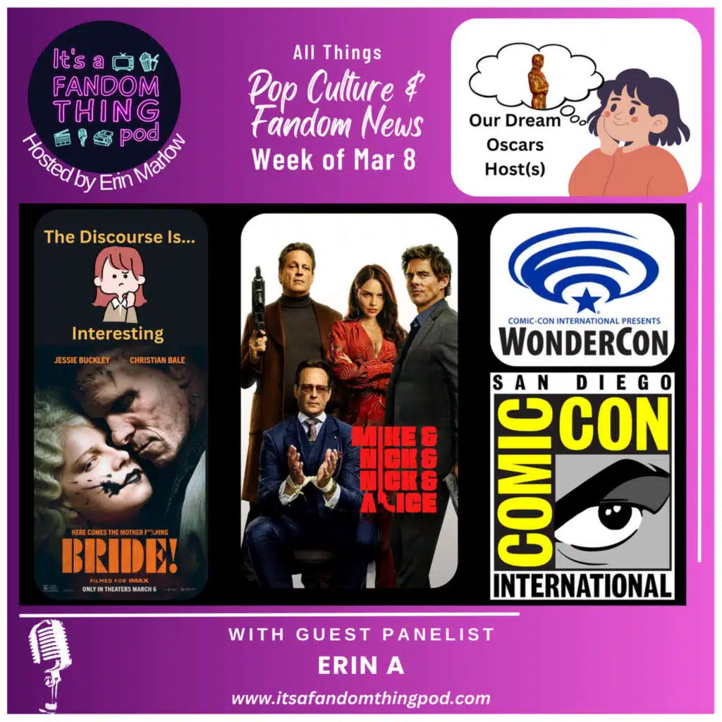 Pop Culture and Fandom News for the Week of March 8th