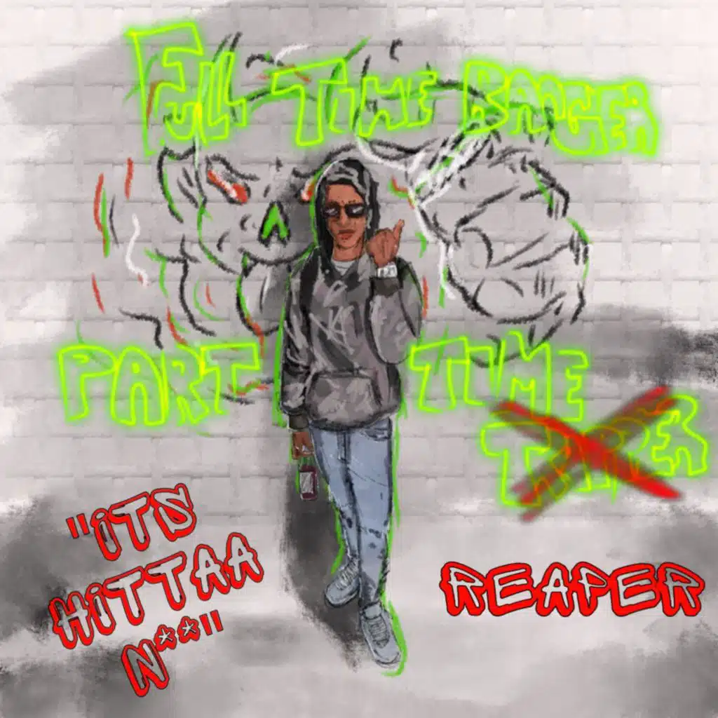 Full Time Banger Part Time Reaper
