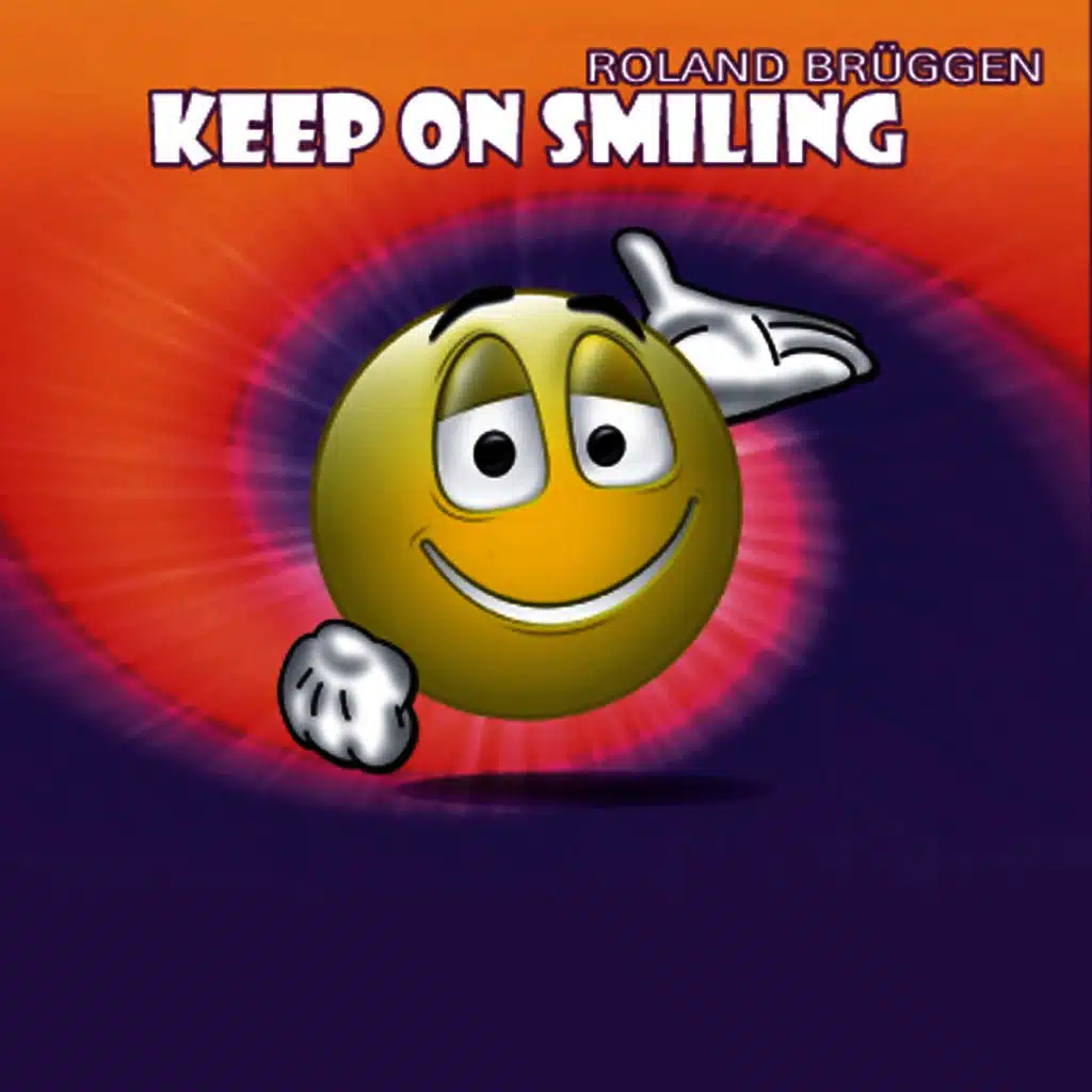 Keep On Smiling